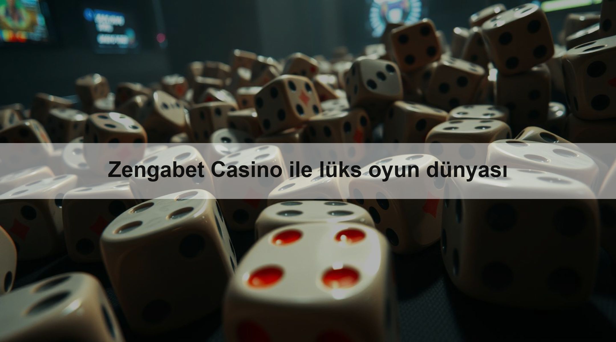 Zengabet Casino ile lüks oyun dünyası